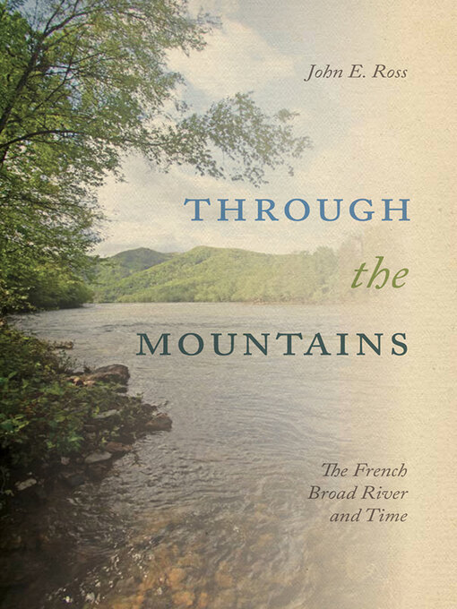 Title details for Through the Mountains by John E. Ross - Available
